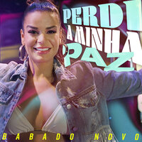 Perdi a Minha Paz - Babado Novo