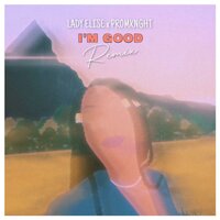 I'm Good - Promknght