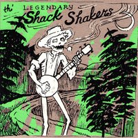 The Legendary Shack Shakers