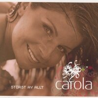 Den Första Gång Jag Såg Dig - Carola
