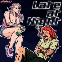Late at Night - VELVETEARS, Smrtdeath