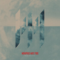 Make Believe - Memphis May Fire