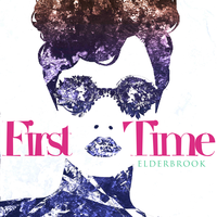 First Time - Elderbrook, WiDE Awake
