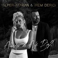 Affeder mi Aşk Bizi? - İrem Derici, Alper Atakan