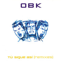 Tú sigue así - OBK, Carlos Jean