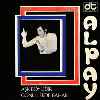Aşk Böyledir - Alpay