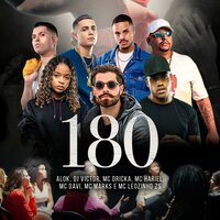 180 - Alok, MC Davi, MC Marks
