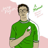 A Moment - Jerry Paper, Helado Negro