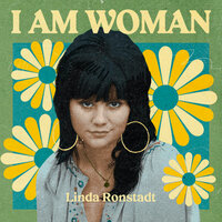I Won't Be Hangin' Round - Linda Ronstadt