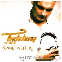 Keep Waiting - Tiddey, Lyck, Ørjan Nilsen