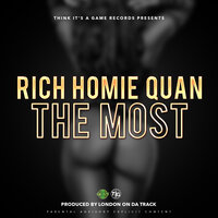 The Most - Rich Homie Quan