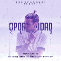 La Oportunidad - Rauw Alejandro, Myke Towers, Lyanno