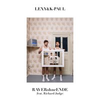 RAVERohneENDE - Lexy & K-Paul, Richard Judge