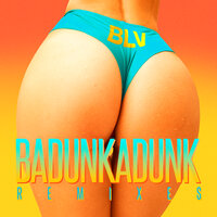 Badunkadunk - BLV, The Wickeed