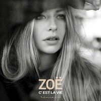C'est la vie - ZOË, Addal