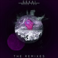 Need You - Sekai, Astera