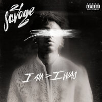 ball w/o you - 21 Savage