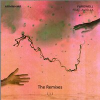 FAREWELL - ARMNHMR, Goshfather, Aviella