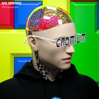 No Friends - Cadmium, Rosendale