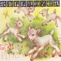 A Mother Has a Hard Road - Killdozer