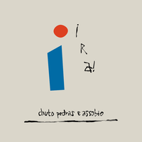 Chuto Pedras e Assobio - Ira!