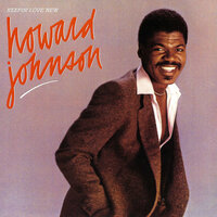 Keepin' Love New - Howard Johnson