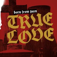 Born From Pain