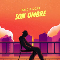 Son ombre - Doxx, IZAID