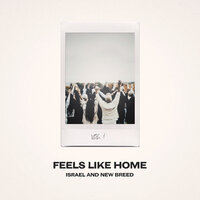 To Worship You I Live - Israel, New Breed