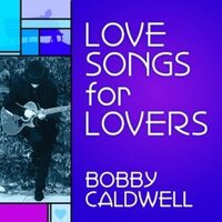Show Me - Bobby Caldwell, Marilyn Scott