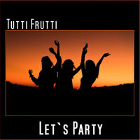 Tutti Frutti