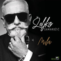 Mila - Zeljko Samardzic