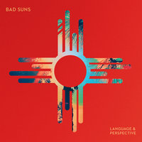Transpose - Bad Suns
