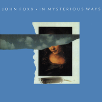 In Mysterious Ways - John Foxx