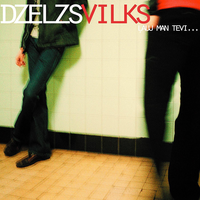 Kāds Ir Tavs Vārds - Dzelzs Vilks