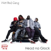WET BED GANG