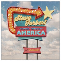 Moving Through America - Steve Forbert