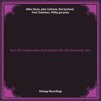 Something I Dreamed Last Night - Miles Davis, Paul Chambers, John Coltrane