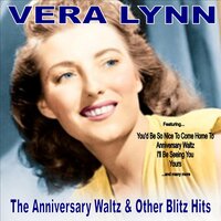 I've Heard That Song Before - Vera Lynn