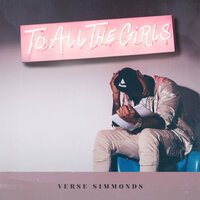 Like He Need To - Verse Simmonds