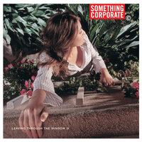 Drunk Girl - Something Corporate