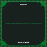 If You Call That Gone, Goodbye - Ernest Tubb