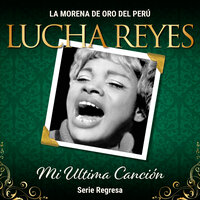 El Último Brindis - Lucha Reyes