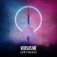 Not Going Back - Versus Me