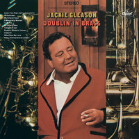 Here, There And Everywhere - Jackie Gleason