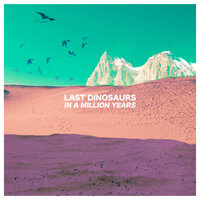 Zoom - Last Dinosaurs