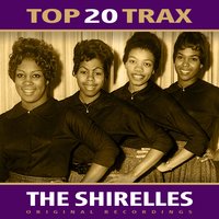Tonight’s The Night - The Shirelles