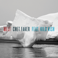 Melt - Chet Faker
