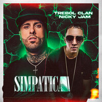 Simpatica - Trebol Clan, Nicky Jam