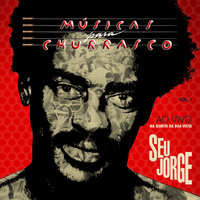 A Doida - Seu Jorge